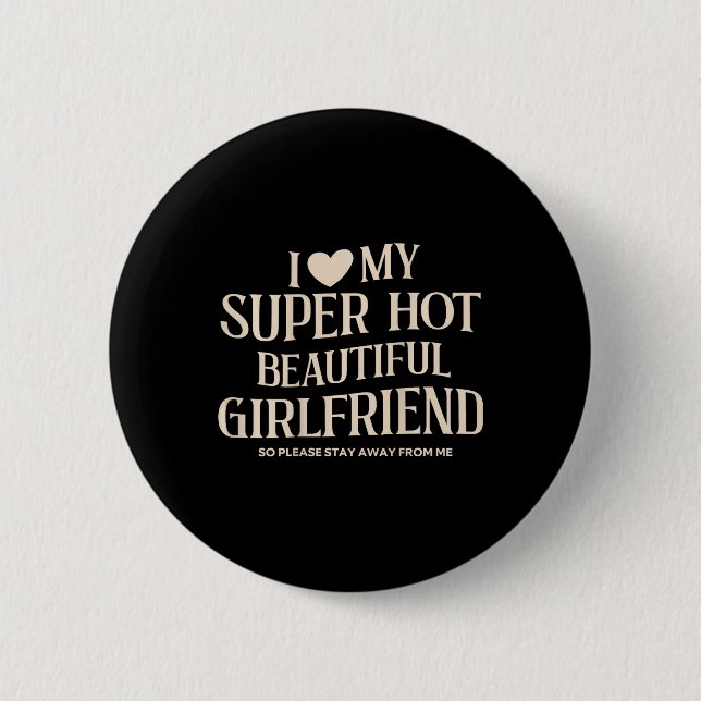 Lustig, ich liebe meine superheiße schöne wundersc button (Vorderseite)