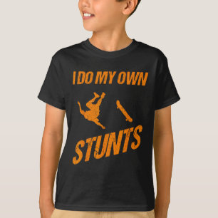 Lustig, ich mache meine eigenen Stunts Skateboardi T-Shirt