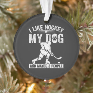 Lustig Ich mag Hockey meinen Hund und vielleicht 3 Ornament
