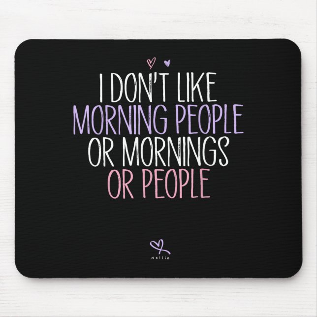 Lustig, ich mag Morgenmenschen oder Morgen oder P  Mousepad (Vorne)