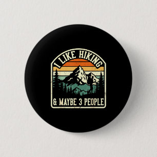 Lustig, ich mag Wandern und vielleicht 3 Leute dra Button