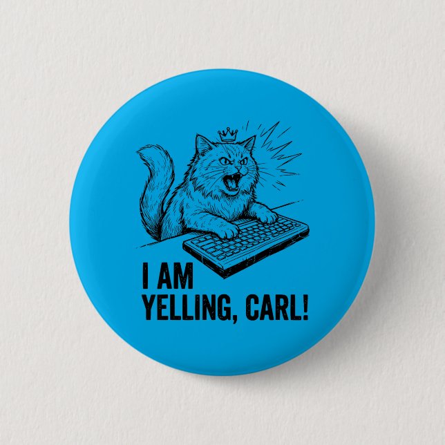 Lustig Ich Schrei Carl Do Cat Meme Humor Zitat Button (Vorderseite)