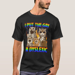 Lustig, ich stecke das Schwule in Legasthenie Lega T-Shirt