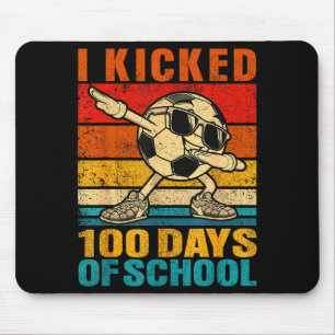 Lustig Ich Trat 100 Tage Schule Fußball 100. Tag Mousepad