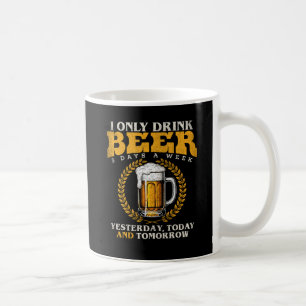 Lustig ich trinke Bier nur 3 Tage die Woche Vintag Kaffeetasse