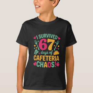 Lustig ich überlebte 67 Tage Cafeteria-Chaos Schul T-Shirt