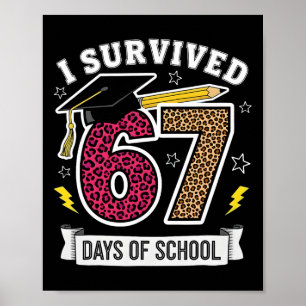 Lustig, ich überlebte 67 Tage Schul Leopard Lehrer Poster