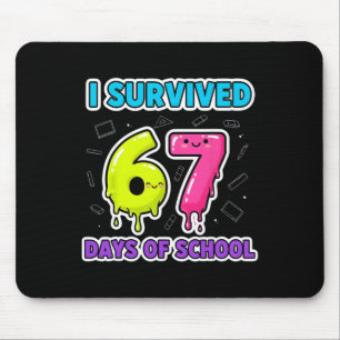 Lustig, ich überlebte 67 Tage Schul-Tropf-Lehrer-S Mousepad