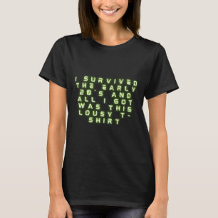 Lustig ich überlebte die frühen 20er Neujahrs-T-Sh T-Shirt