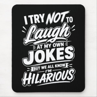 Lustig Ich versuche, nicht über meine eigenen Witz Mousepad