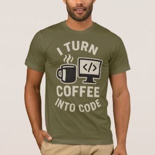 Lustig ich verwandle Kaffee in Code T-Shirt