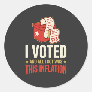 Lustig Ich Wählte Inflation Politisch Rund Aufkleb Runder Aufkleber