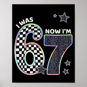 Lustig ich war 6 jetzt bin ich 7 Geburtstag 67 Mem Poster