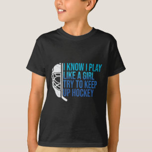 Lustig, ich weiß, ich spiele wie ein Mädchen, vers T-Shirt