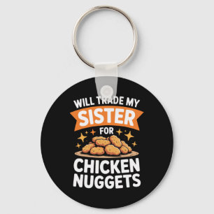 Lustig Ich werde meine Schwester gegen Chicken Nug Schlüsselanhänger