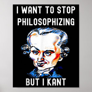 Lustig, ich will aufhören zu philosophieren, aber poster