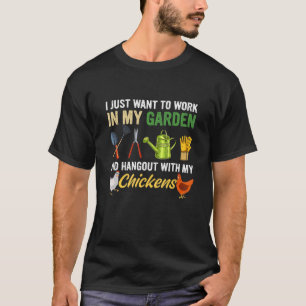 Lustig Ich Will Nur In Meinem Garten Arbeiten Und T-Shirt
