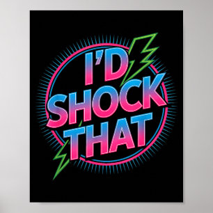 Lustig Ich würde diesen Zitat elektrischen Humor P Poster