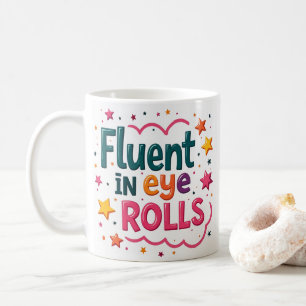 Lustig in Augenrollen - Lustige Sarkastische Tasse