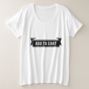Lustig In Den Warenkorb Einkaufen Schwarz Weiß Gra Große Größe T-Shirt