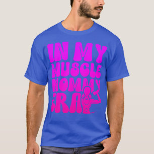Lustig in meiner Muscle Mommy Ära Gym Workout Fitn T-Shirt
