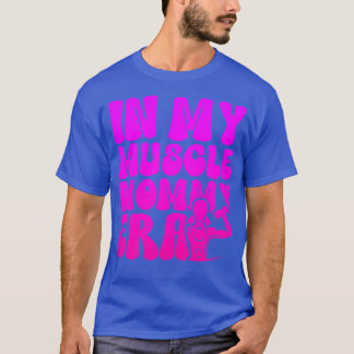 Lustig in meiner Muscle Mommy Ära Gym Workout Fitn T-Shirt