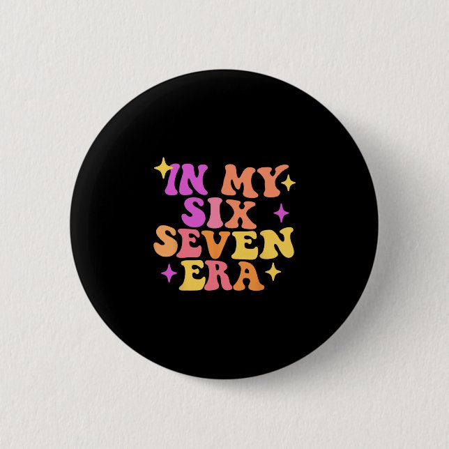 Lustig in meiner Six Seven Ära 67 Meme Six Seven Ä Button (Vorderseite)