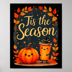 Lustig ist die Jahreszeit Kürbisgewürz Herbst-Latt Poster