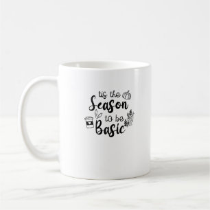 Lustig ist die Jahreszeit, um Basic Fall Pumpkin S Kaffeetasse