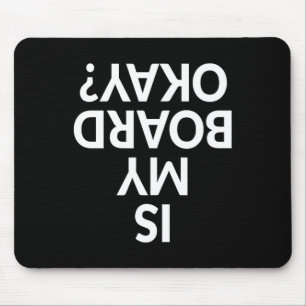Lustig Ist Mein Brett Okay Skateboarding-Shirt  Mousepad