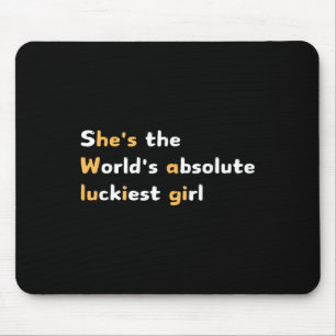 Lustig ist sie das absolut glücklichste Mädchen de Mousepad