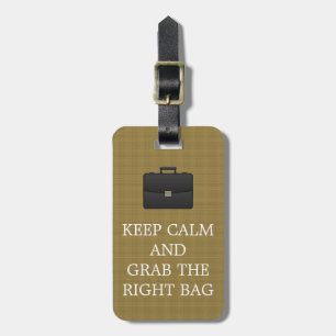 Lustig Keep Calm Und Nimm Die Richtige Tasche Männ Gepäckanhänger