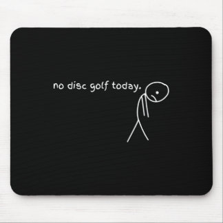 Lustig kein Discgolf heute Mousepad