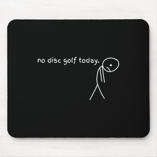 Lustig kein Discgolf heute  Mousepad (Vorne)