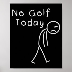Lustig Kein Golf Heute Lustig Golf Männer Poster