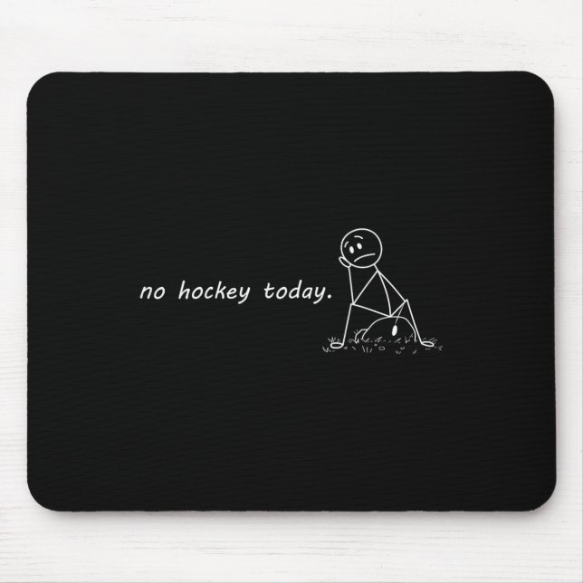Lustig Kein Hockey Heute _2  Mousepad (Vorne)