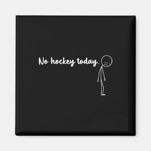 Lustig Kein Hockey Heute _4 Magnet