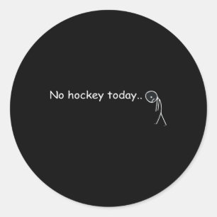 Lustig Kein Hockey Heute _5  Runder Aufkleber