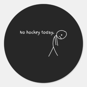 Lustig Kein Hockey Heute  Runder Aufkleber