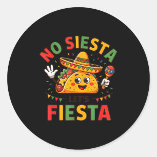 Lustig Kein Siesta Lass uns Fiesta Cinco Mayo Taco Runder Aufkleber