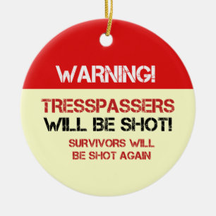 Lustig keine Tresspassing Zeichen Keramikornament