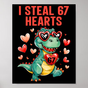 Lustig klaue ich 67 Herzen T-Rex Dinosaurier Valen Poster