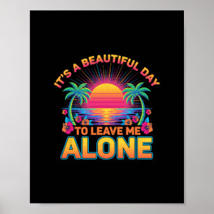 Lustig Lass Mich Allein Strand Reise Urlaub Sonne Poster