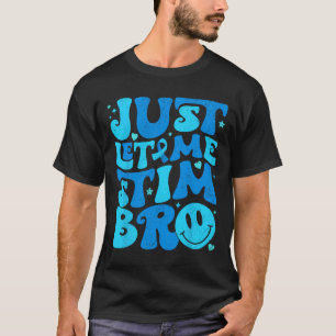 Lustig, lass mich einfach stimmen Bruder Autismus- T-Shirt