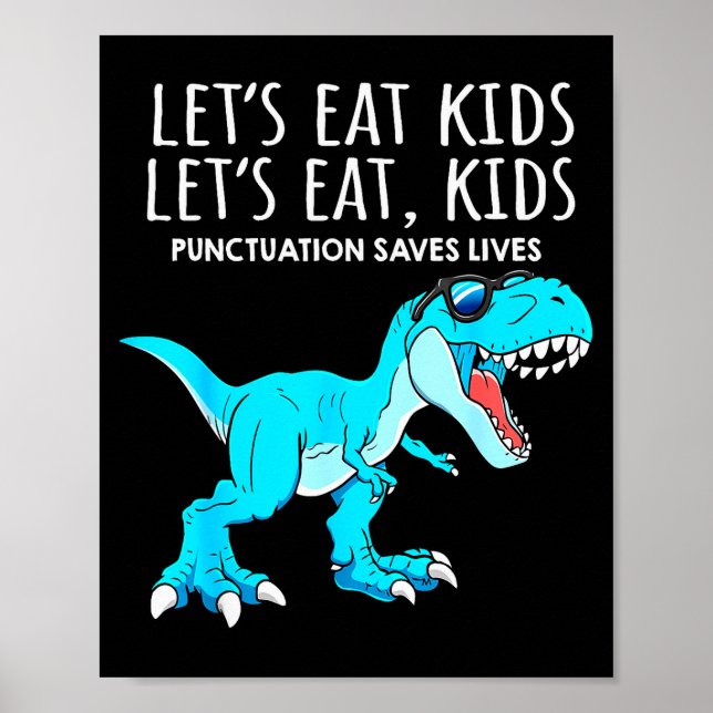 Lustig Lasst Uns Kinder Essen Interpunktion Rettet Poster (Vorne)