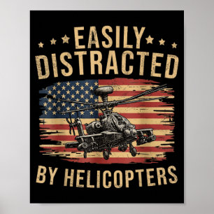 Lustig Leicht abgelenkt durch Apache-Hubschrauber Poster