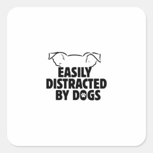lustig Leicht ablenkbar durch Hunde, Geschenk für Quadratischer Aufkleber