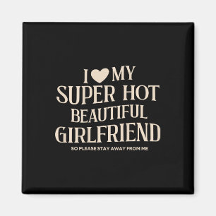 Lustig liebe ich meine superheiße schöne atemberau magnet