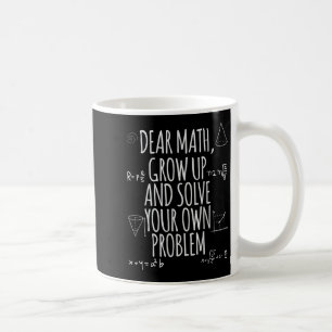 Lustig Lieber Mathe Werde Erwachsen Zitat Probleml Kaffeetasse