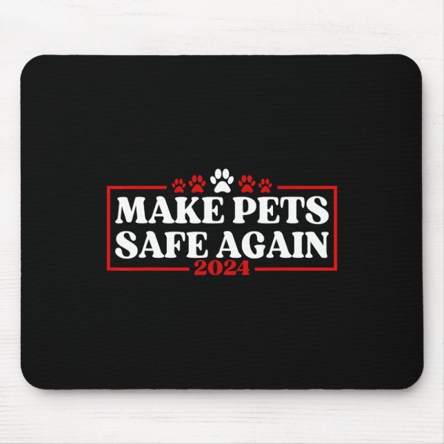 Lustig Make Pets Safe Again 2024  Mousepad (Vorne)